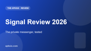 Signal review 2026 — The APKSix
